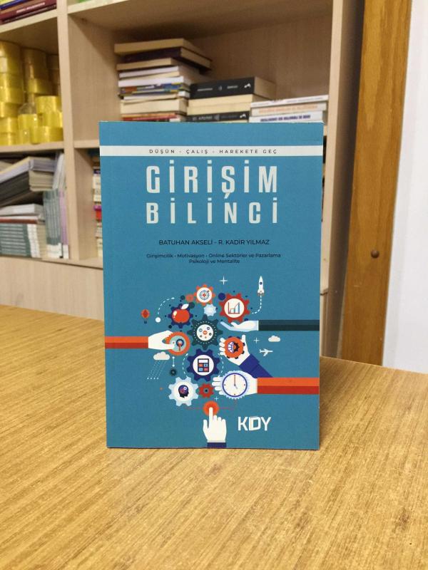 Girişim Bilinci - Batuhan Akseli & R. Kadir Yılmaz