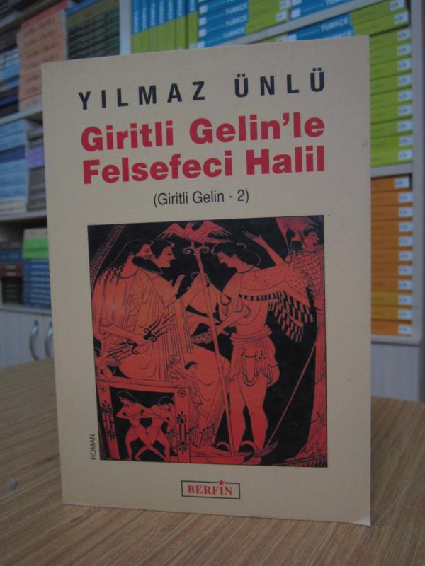 Giritli Gelin'le Felsefeci Halil (Giritli Gelin - 2)