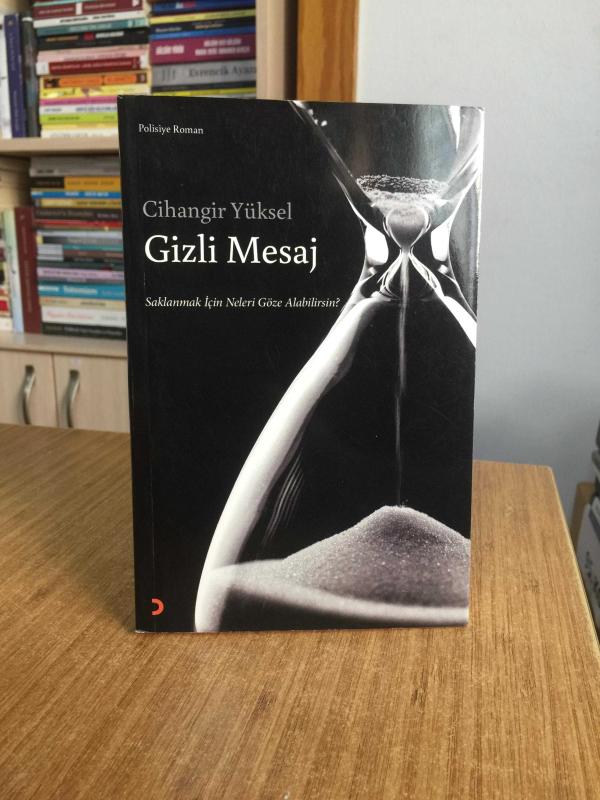 Gizli Mesaj Saklanmak İçin Neleri Göze Alabilirsin? - Cihangir Yüksel