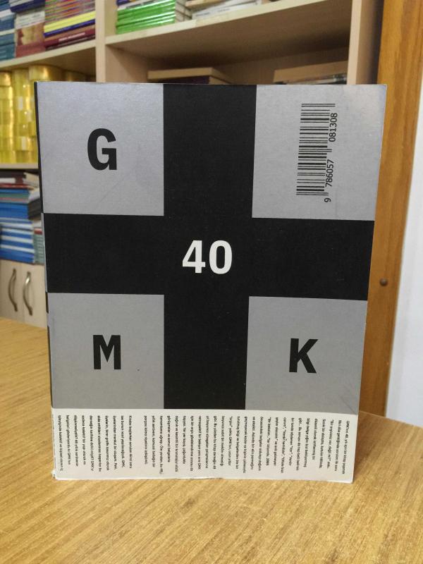GMK 40. Yıl Kitabı / GMK Yayınları