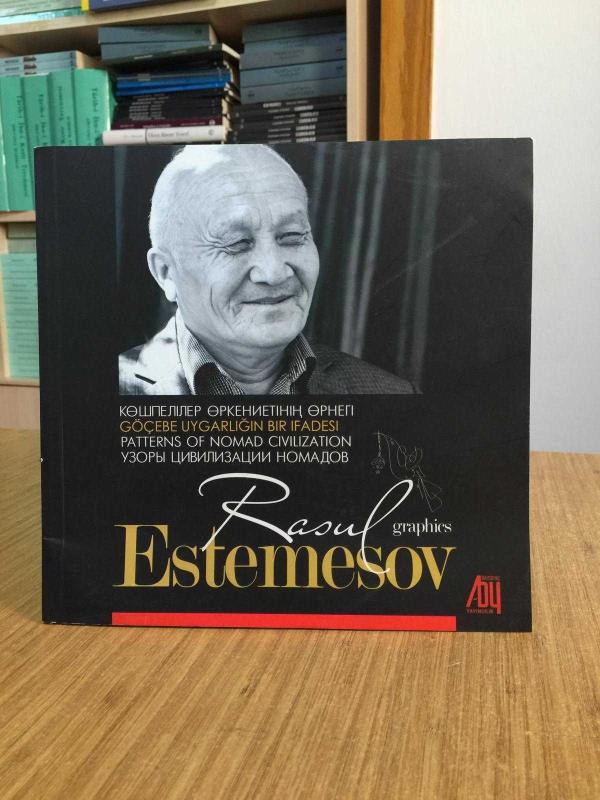 Göçebe Uygarlığın Bir İfadesi Rasul Estemesov