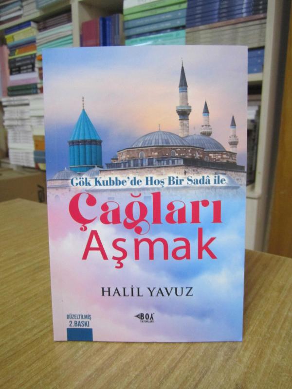 Gök Kubbe'de Hoş Bir Sada ile Çağları Aşmak - Halil Yavuz