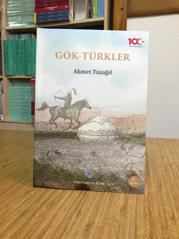 GÖK-TÜRKLER / Prof. Dr. Ahmet Taşağıl [6.Baskı]