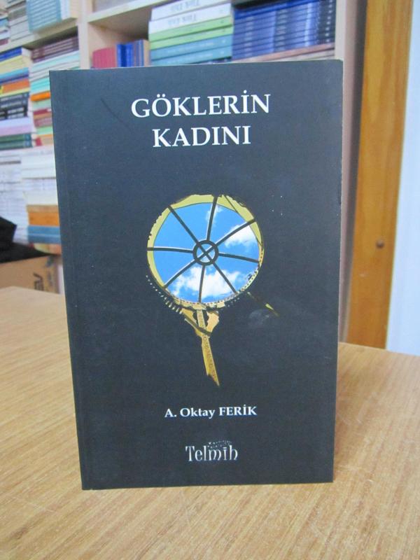 Göklerin Kadını - A. Oktay Ferik