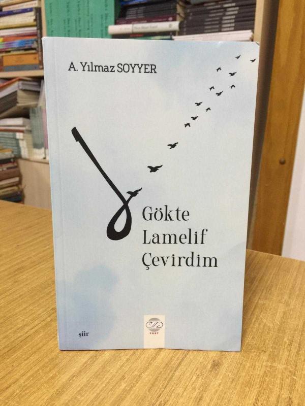 Gökte Lamelif Çevirdim - A. Yılmaz Soyyer