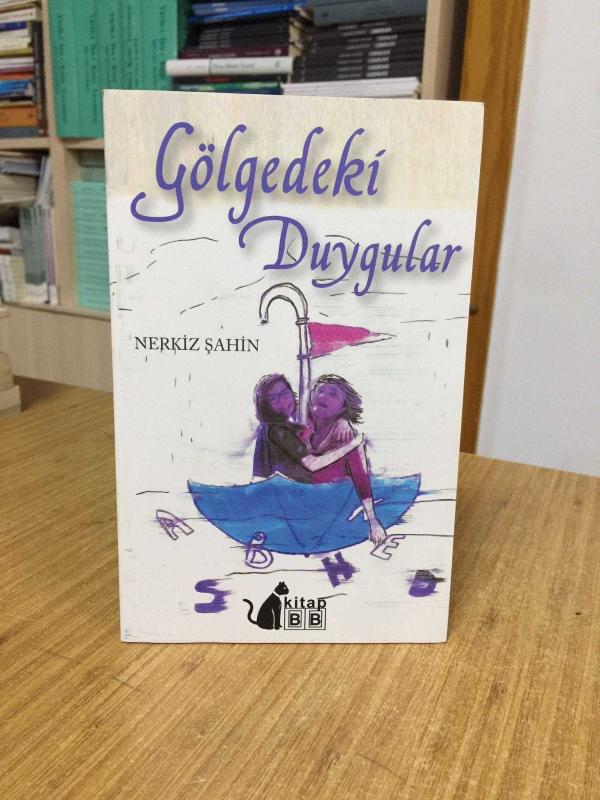 Gölgedeki Duygular - Nerkiz Şahin