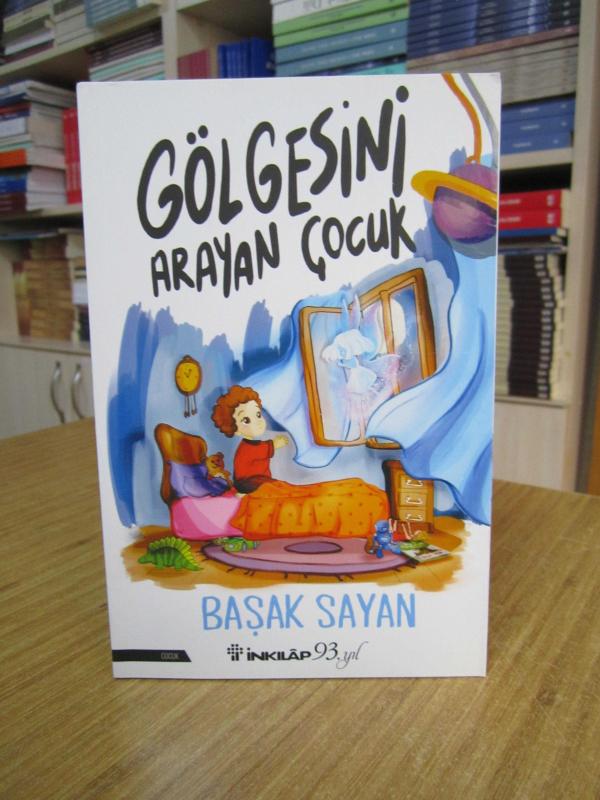 Gölgesini Arayan Çocuk - Başak Sayan