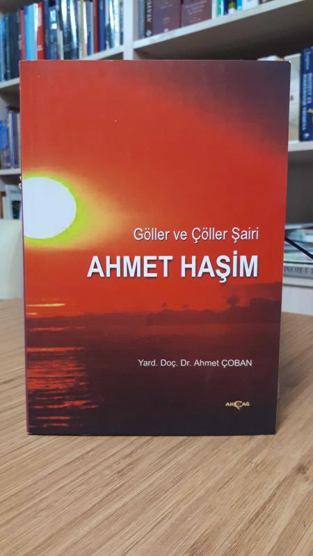 Göller ve Çöller Şairi Ahmet Haşim