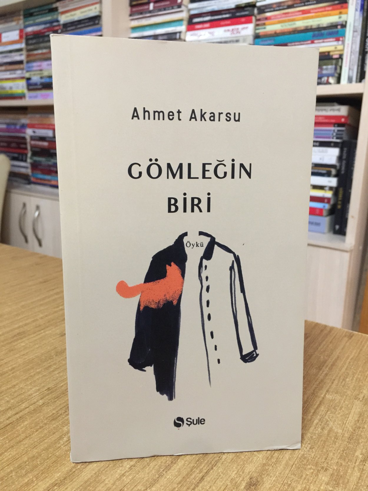 Gömleğin Biri - Ahmet Akarsu