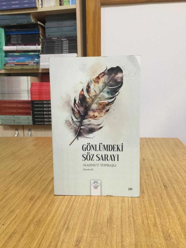 Gönlümdeki Söz Sarayı - Mahmut Topbaşlı (Günbeyli)