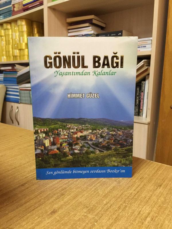 Gönül Bağı Yaşantımdan Kalanlar - Himmet Güzel
