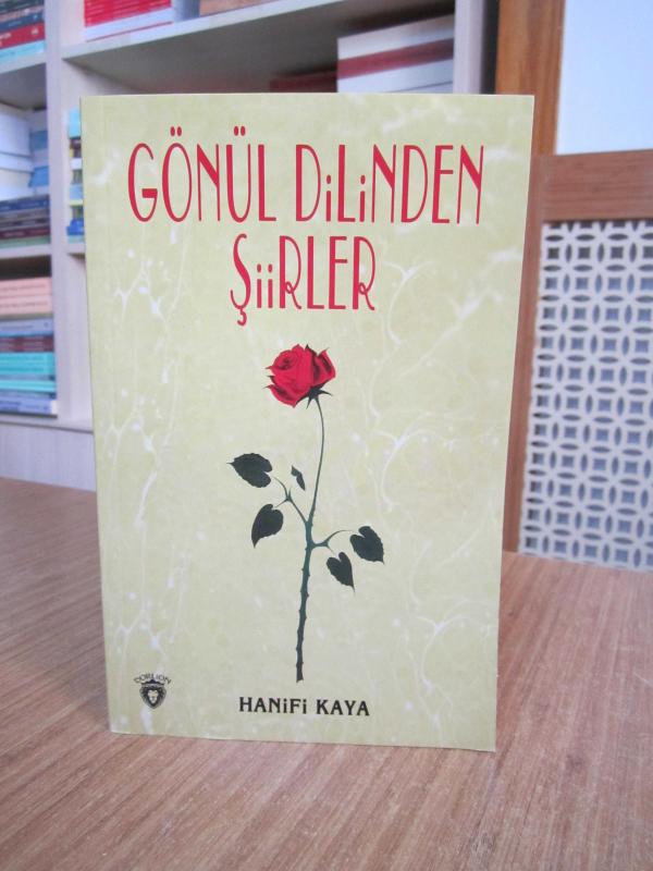 Gönül Dilinden Şiirler - Hanifi Kaya