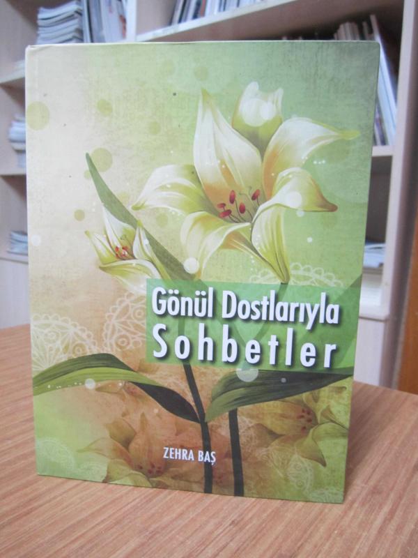 Gönül Dostlarıyla Sohbetler