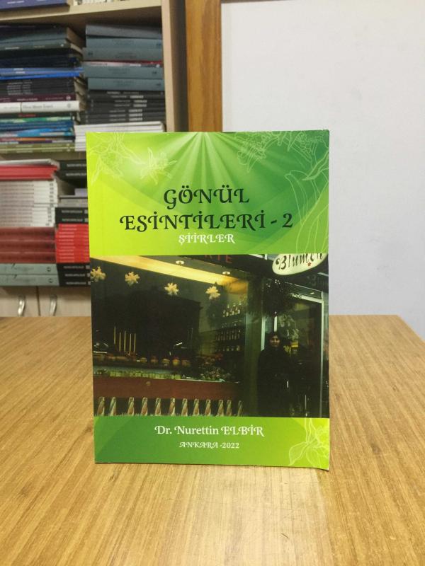 Gönül Esintileri 2 Şiirler - Dr. Nurettin Elbir