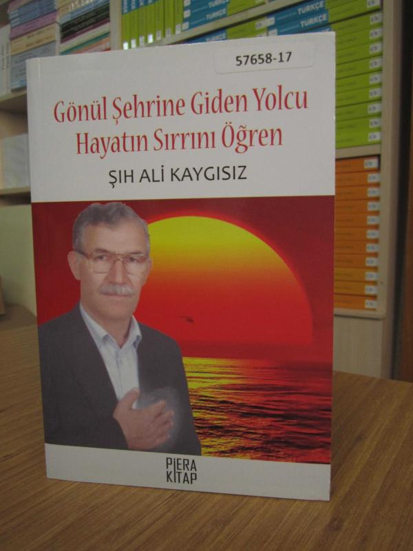 Gönül Şehrine Giden Yolcu Hayatın Sırrını Öğren