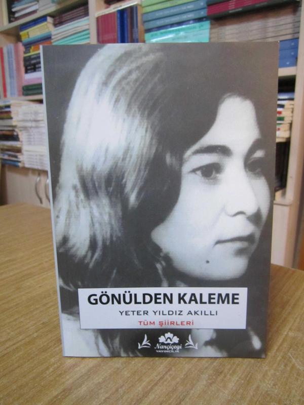 Gönülden Kaleme - Yeter Yıldız Akıllı Tüm Şiirleri