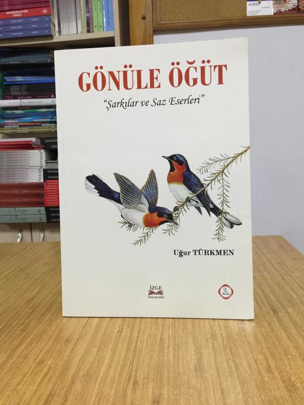 Gönüle Öğüt Şarkılar ve Saz Eserleri - Uğur Türkmen