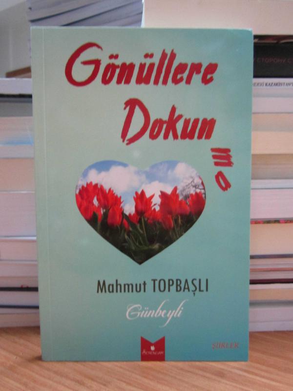 Gönüllere Dokunma - Mahmut Topbaşlı (Günbeyli)