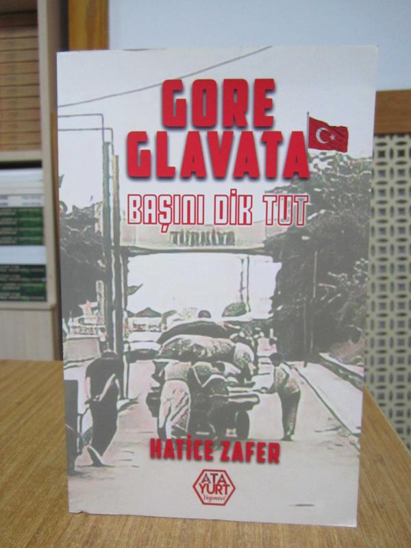 Gore Glavata Başını Dik Tut - Hatice Zafer