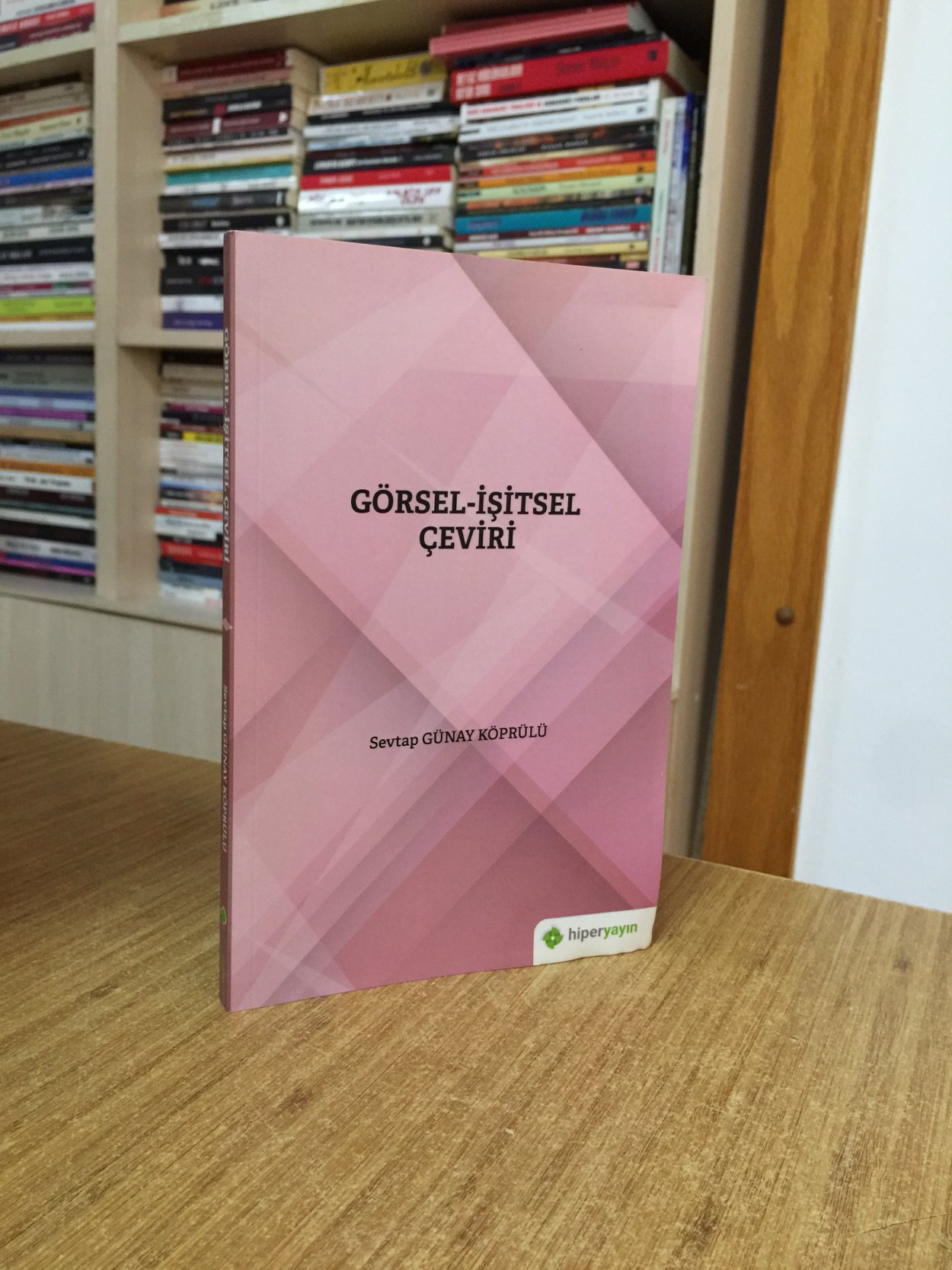 Görsel - İşitsel Çeviri / Sevtap Günay Köprülü