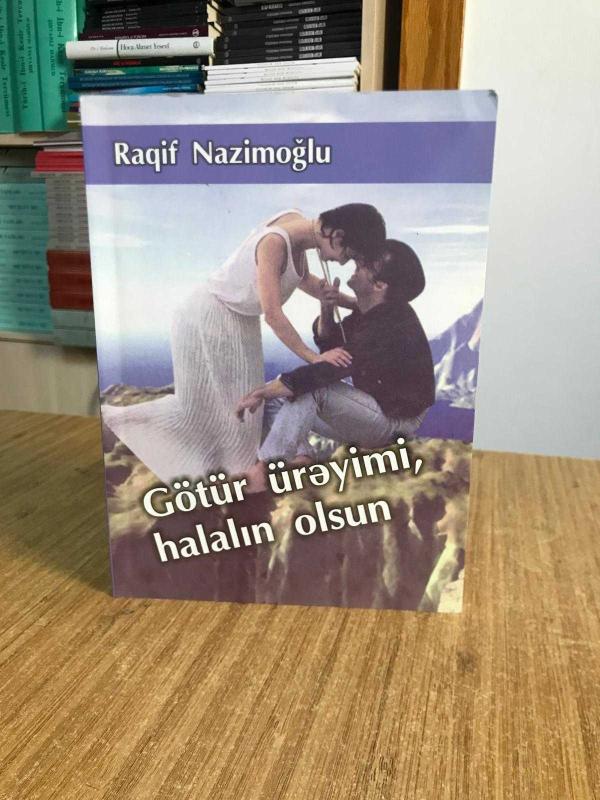 Götür Ürəyimi Halalın Olsun - Raqif Nazimoğlu
