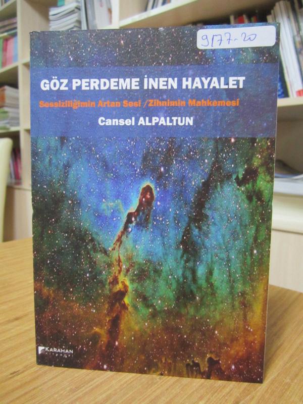 Göz Perdeme İnen Hayalet (Sessizliğimin Artan Sesi / Zihnimin Mahkemesi)