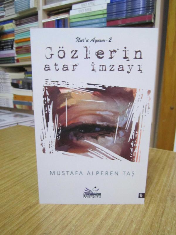 Gözlerin Atar İmzayı - Mustafa Alperen Taş