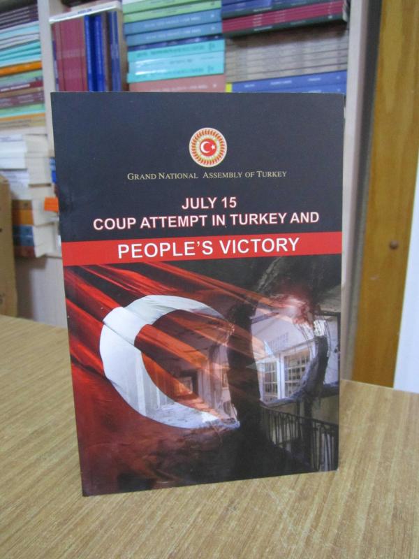 Grand National Assembly of Turkey July 15 Coup Attempt in Turkey and People's Victory