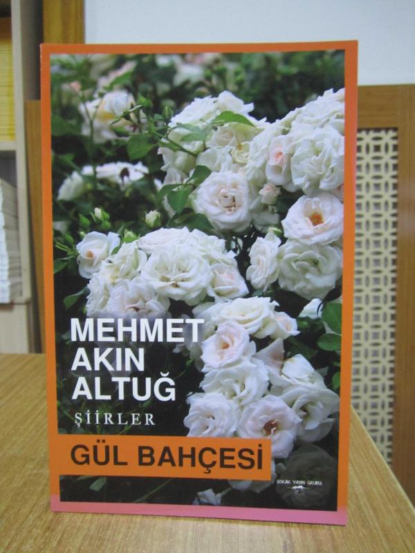 Gül Bahçesi - Mehmet Akın Altuğ