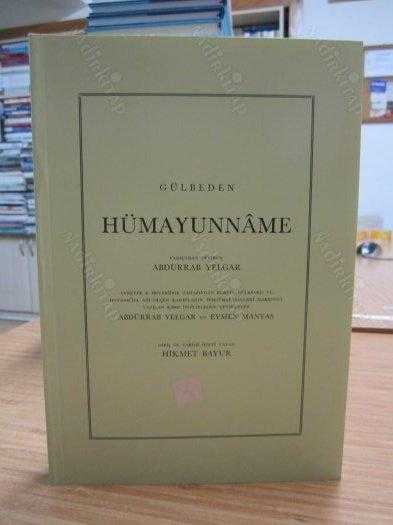Gülbeden Hümayunname - Abdürrab Yelgar / Eymen Manas / Hikmet Bayur [2.Baskı]