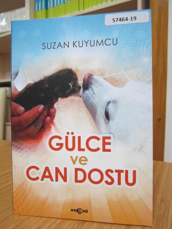 Gülce ve Can Dostu - Suzan Kuyumcu