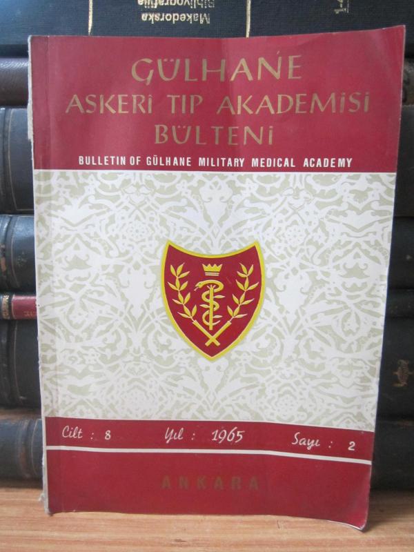 Gülhane Askeri Tıp Akademisi Bülteni - Cilt 8 Sayı 2 - Yıl 1965