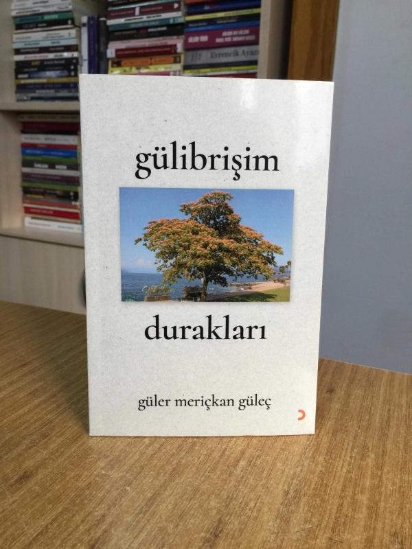 Gülibrişim Durakları - Güler Meriçkan Güleç
