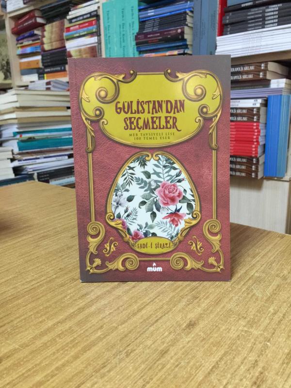 Gülistan'dan Seçmeler - Sadi-i Şirazi