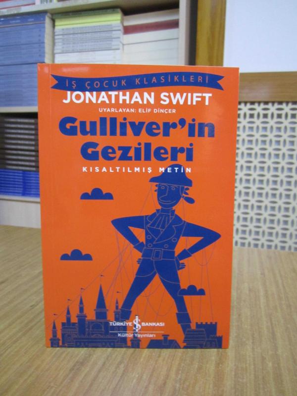 Gulliver'in Gezileri - Jonathan Swift [Kısaltılmış Metin / İş Çocuk Klasikleri]