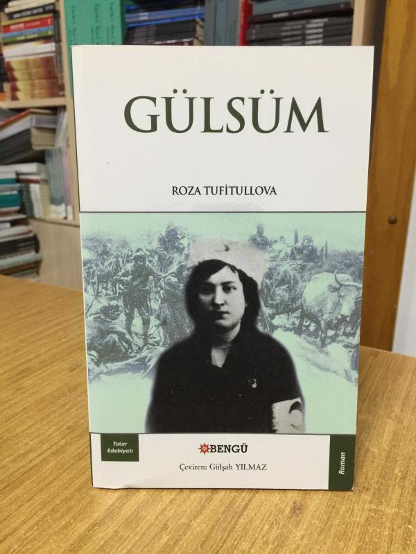 Gülsüm - Roza Tufitullova (Tatar Edebiyatı)
