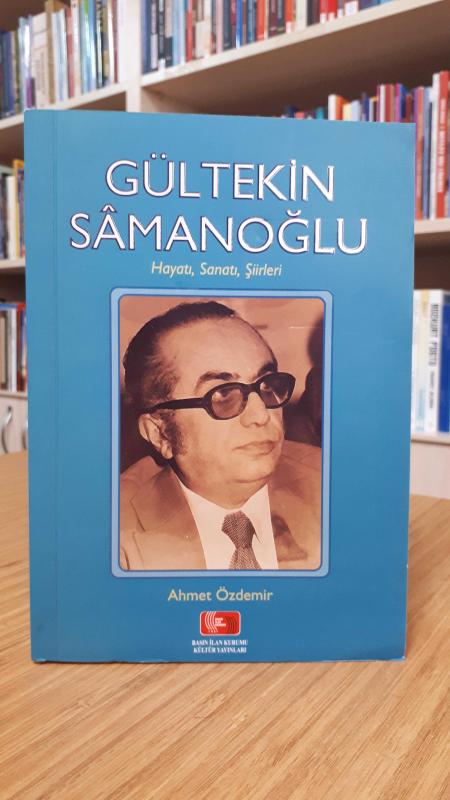 Gültekin Samanoğlu Hayatı, Sanatı, Şiirleri