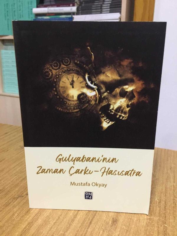 Gulyabani'nin Zaman Çarkı Hasısatra - Mustafa Okyay