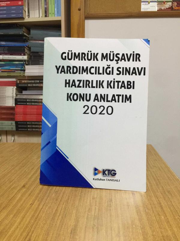 Gümrük Müşavir Yardımcılığı Sınavı 2020 Hazırlık Kitabı Konu Anlatım - Kutluhan Tanısalı