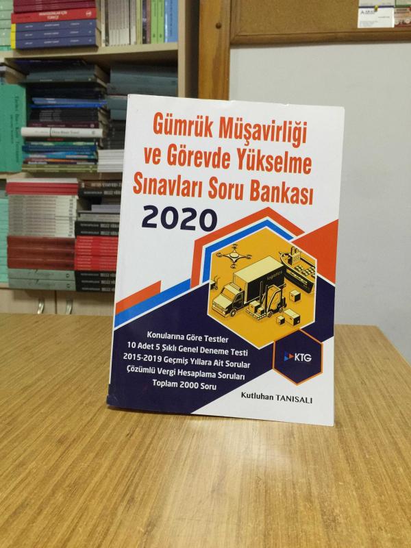 Gümrük Müşavirliği ve Görevde Yükselme Sınavları Soru Bankası 2020 - Kutluhan Tanısalı