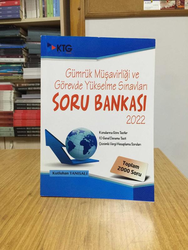 Gümrük Müşavirliği ve Görevde Yükselme Sınavları Soru Bankası 2022 - Kutluhan Tanısalı
