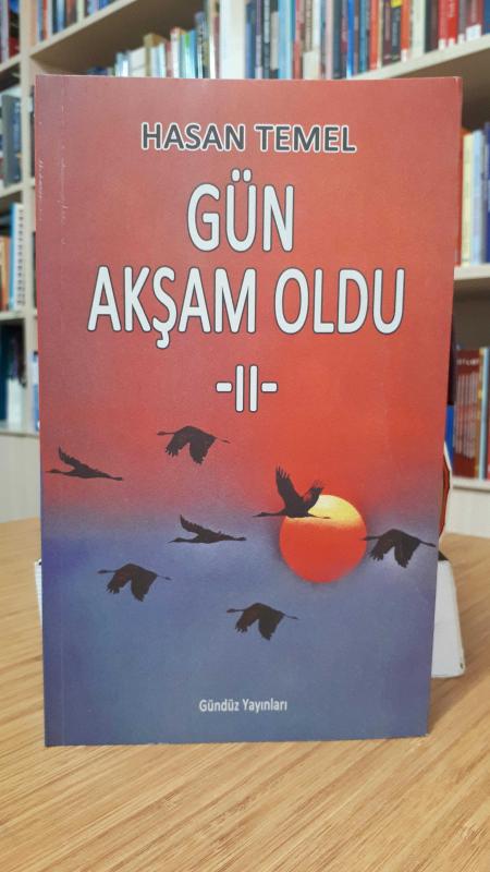 Gün Akşam Oldu -II-