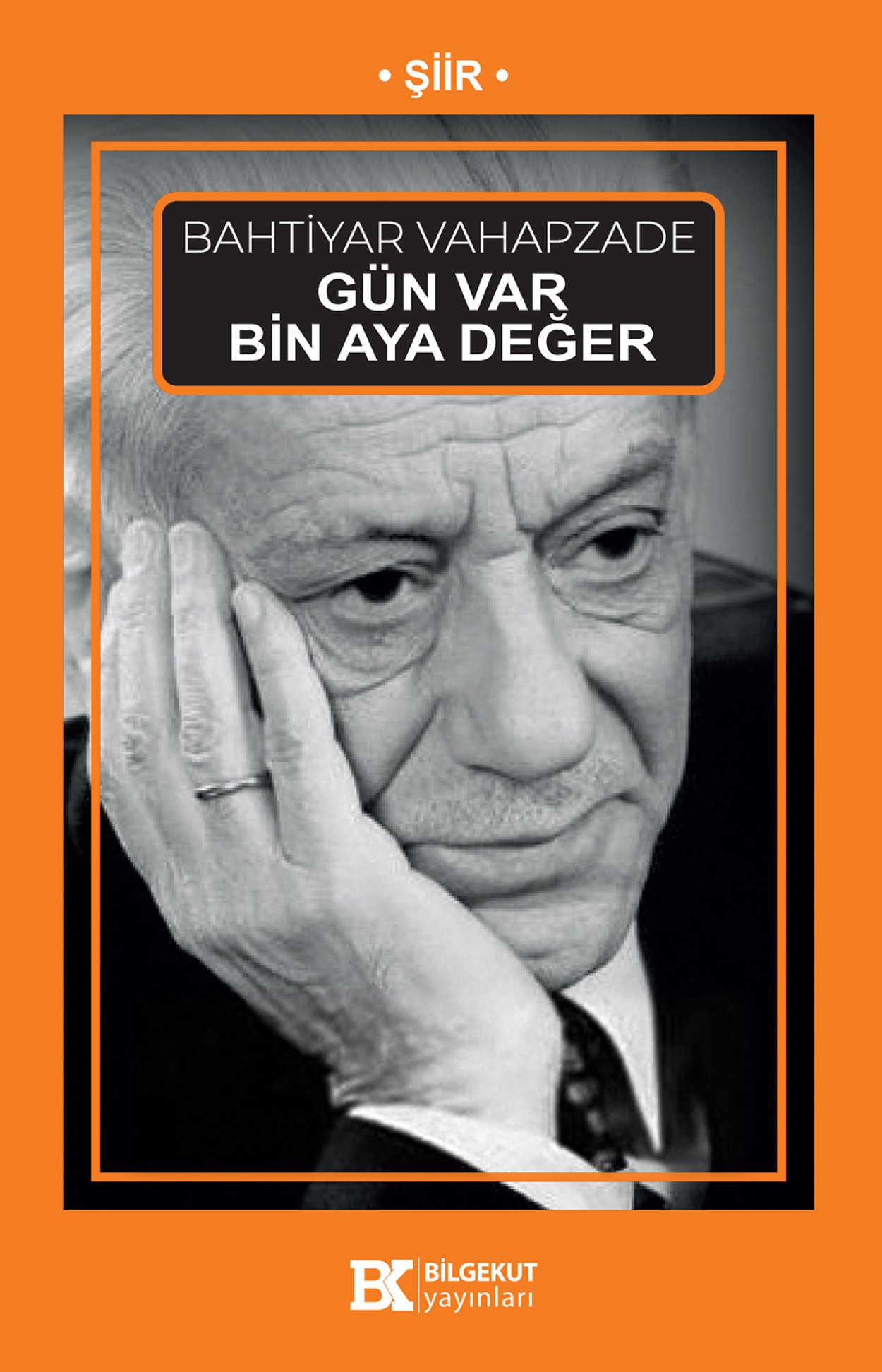 Gün Var Bin Aya Değer-Bahtiyar Vahapzade