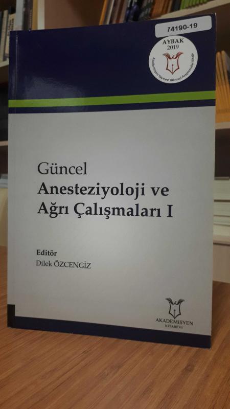 Güncel Anesteziyoloji ve Ağrı Çalışmaları 1
