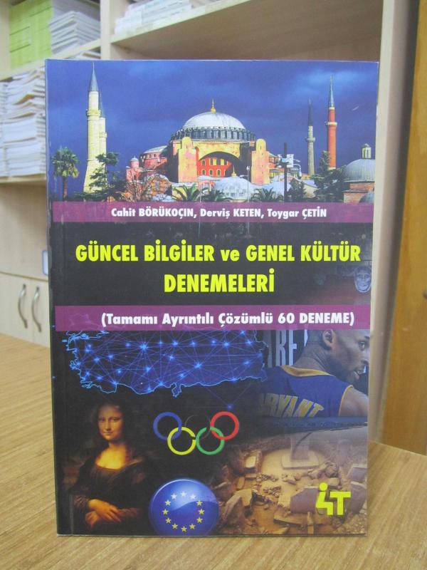 Güncel Bilgiler ve Genel Kültür Denemeleri (Tamamı Ayrıntılı Çözümlü 60 Deneme) - Cahit Börükoçın & Derviş Keten & Toygar Çetin / 4T Yayınevi