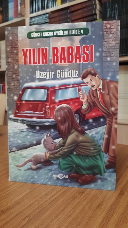 Güncel Çocuk Öyküleri Dizisi 4: Yılın Babası
