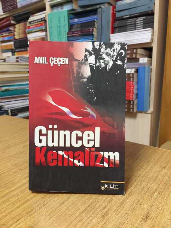 Güncel Kemalizm - Prof. Dr. Anıl Çeçen