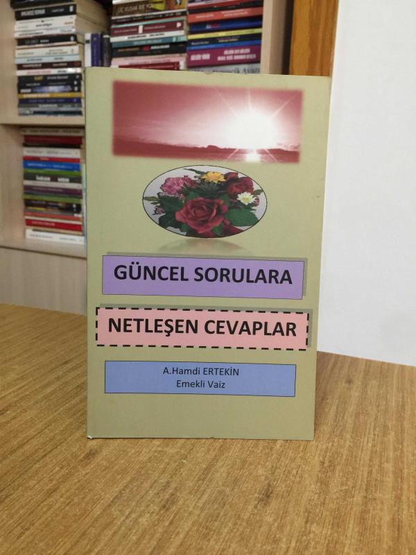 Güncel Sorulara Netleşen Cevaplar - A. Hamdi Ertekin