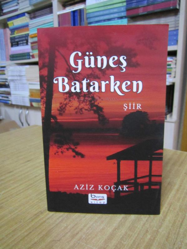 Güneş Batarken - Aziz Koçak