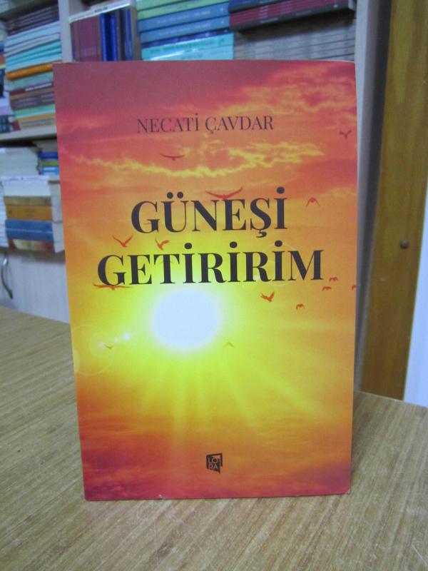 Güneşi Getiririm - Necati Çavdar